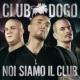 Noi Siamo Il Club <span>(2012)</span> cover