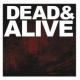 Dead & Alive <span>(2012)</span> cover