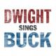 Dwight Sings Buck <span>(2007)</span> cover