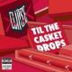 Till The Casket Drops <span>(2009)</span> cover
