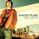 White Flag <span>(2005)</span> cover