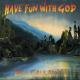 Have Fun With God <span>(2014)</span> cover