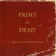 Print Is Dead <span>(2004)</span> cover