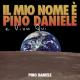 Il Mio Nome E' Pino Daniele E Vivo Qui <span>(2007)</span> cover