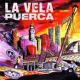La Vela Puerca <span>(1999)</span> cover