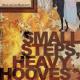 Small Steps, Heavy Hooves <span>(2007)</span> cover