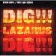 Dig Lazarus Dig <span>(2008)</span> cover